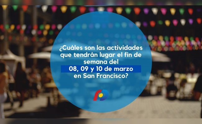 ¿Qué podés hacer este finde en San Francisco?