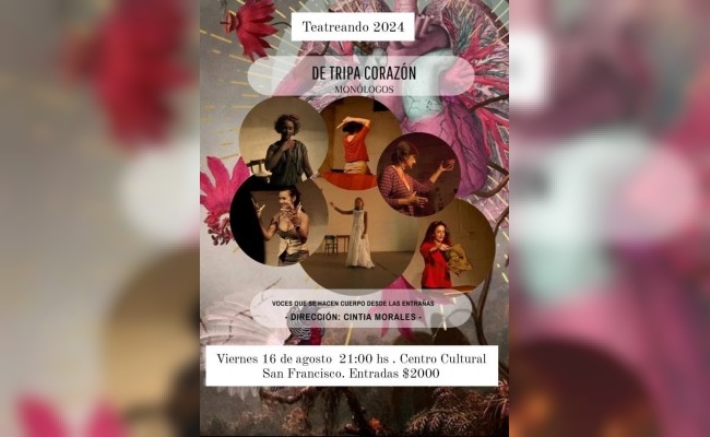 "De tripa corazón" monólogos.