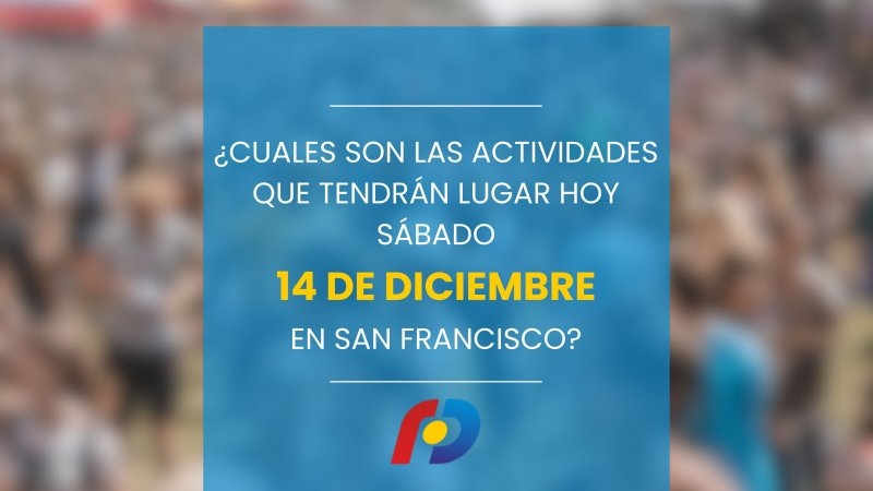 ¿Qué actividades tendrán lugar en la ciudad este sábado 14 de diciembre?