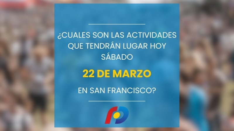 ¿Qué actividades tendrán lugar en la ciudad este sábado 22 de marzo?
