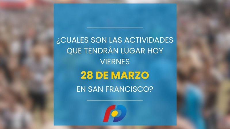 ¿Qué actividades tendrán lugar en la ciudad este viernes 28 de marzo?