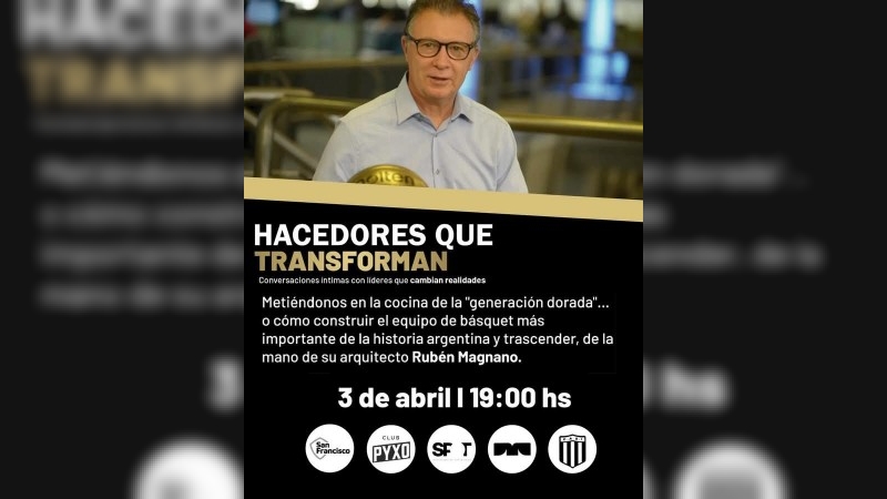 Rubén Magnano, un líder que cambia realidades el próximo 3 de abril en el Teatrillo