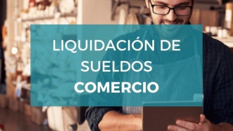 Empleados de comercio: cuánto cobran en mayo