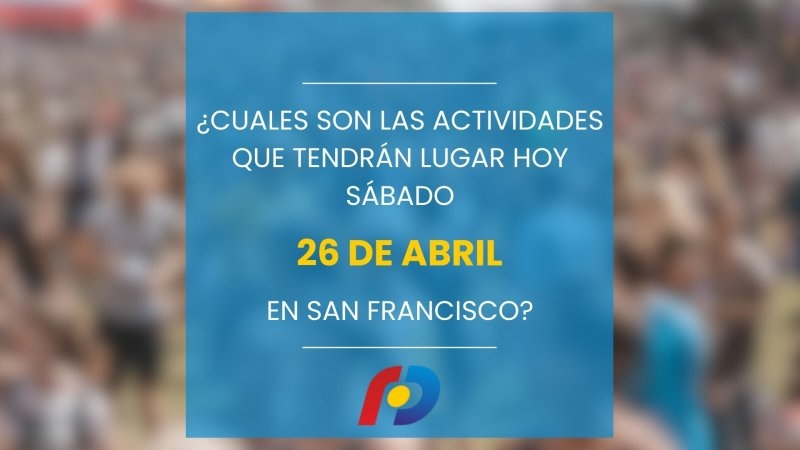 ¿Qué actividades tendrán lugar en la ciudad este sábado 26 de abril?