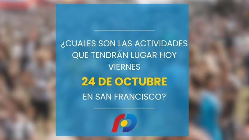 ¿Qué actividades tendrán lugar en la ciudad este viernes 24 de octubre?